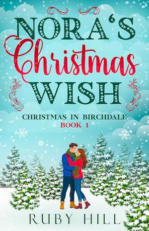 Nora's Christmas Wish (Christmas in Birchdale #1)