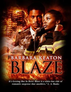 Blaze by Barbara Keaton