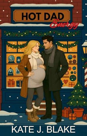 Hot Dad Energy: Smut Book Tok Romance Book by Kate J. Blake