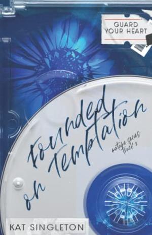 Founded on Temptation by Kat Singleton