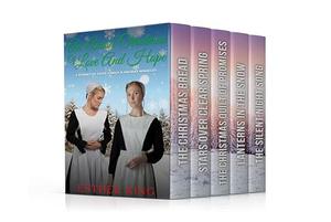An Amish Christmas of Love and Hope: 5 Stories of Faith, Family and Holiday Miracles by Esther King