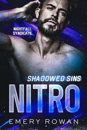 Shadowed Sins: Nitro by Emery Rowan