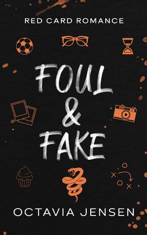 Foul & Fake (Red Card Romance #2)