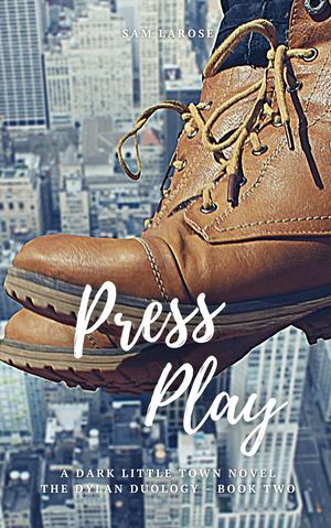 Press Play (Dylan Duology #2)
