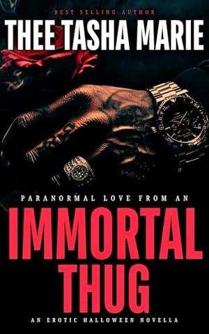 Paranormal Love From an Immortal Thug by Thee Tasha Marie