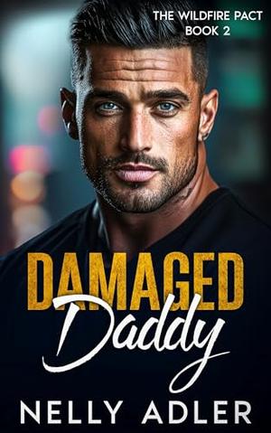 Damaged Daddy by Nelly Adler