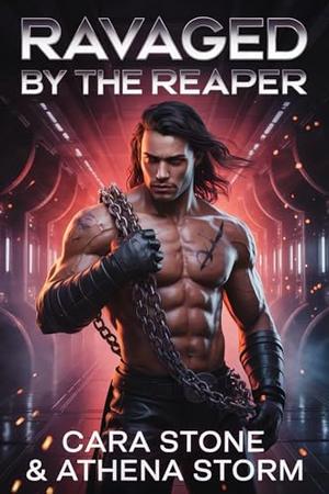 Ravaged by the Reaper by Cara Stone, Athena Storm