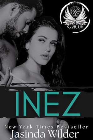 Inez: Club Sin Book 8 by Jasinda Wilder