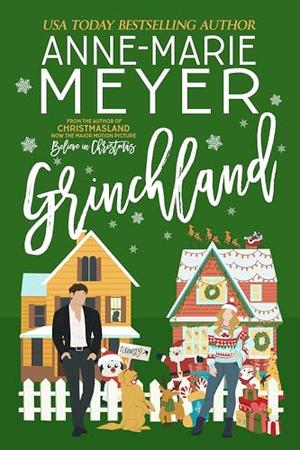 Grinchland by Anne-Marie Meyer