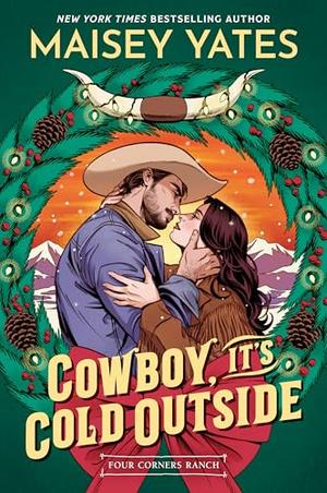 Cowboy, It's Cold Outside (Four Corners Ranch #12)