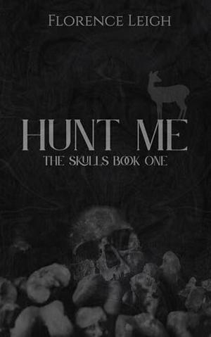 Hunt Me by Florence Leigh