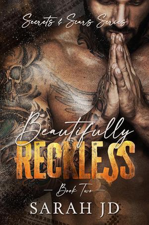 Beautifully Reckless (Secrets & Scars #2)