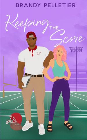 Keeping the Score by Brandy Pelletier