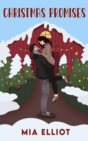 Christmas Promises by Mia Elliot