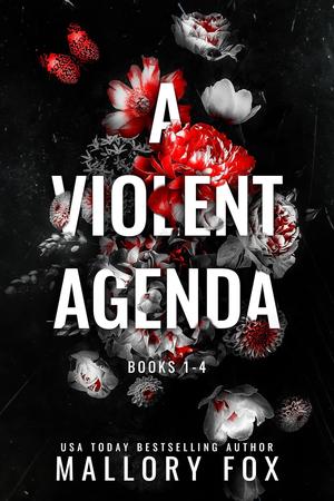 A Violent Agenda: The Complete Series by Mallory Fox