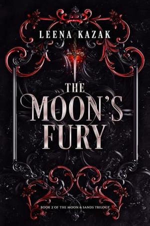 The Moon's Fury by Leena Kazak
