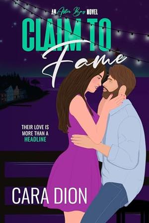 Claim to Fame by Cara Dion