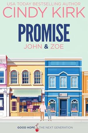 Promise: John & Zoe by Cindy Kirk