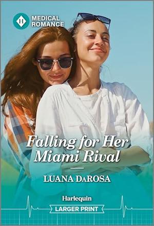 Falling for Her Miami Rival by Luana DaRosa