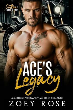 Ace's Legacy: A Surprise Pregnancy MC Biker Romance (Outlaw Order MC #4)