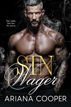 Sin Wager: A Bratva Bloodlines Romance by Ariana Cooper