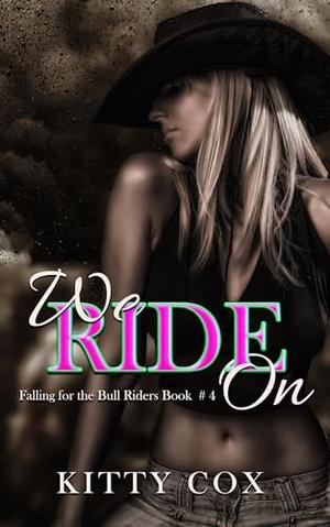 We Ride On by Kitty Cox