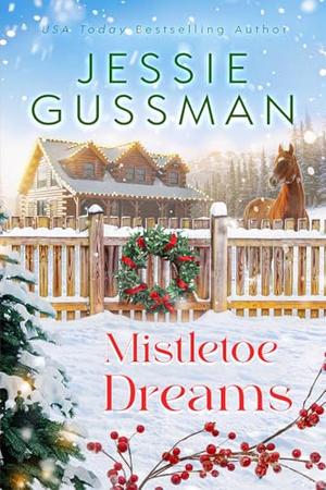 Mistletoe Dreams by Jessie Gussman