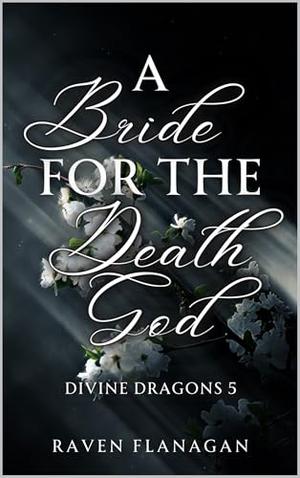 A Bride for the Death God by Raven Flanagan