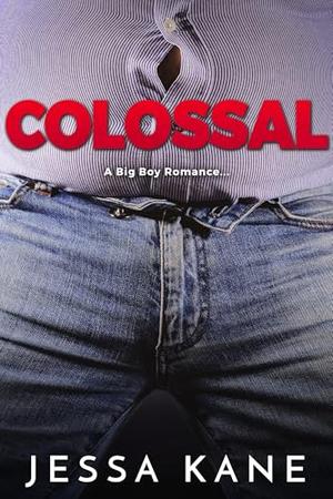 Colossal by Jessa Kane