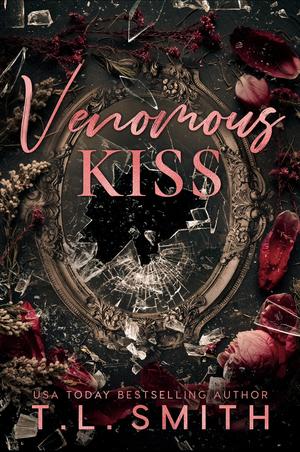 Venomous Kiss by T.L. Smith
