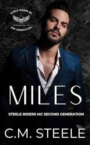 Miles by C.M. Steele