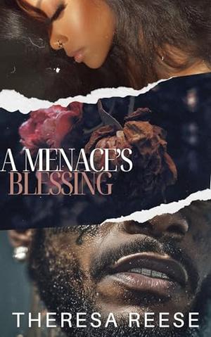 A Menace's Blessing: An Urban Romance Novel by Theresa Reese