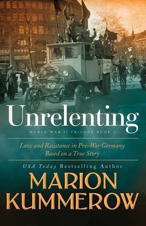 Unrelenting by Marion Kummerow