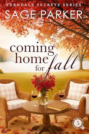 Coming Home for Fall by Sage Parker