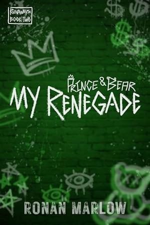 My Renegade: MM Dark Romance (Runaways #2)