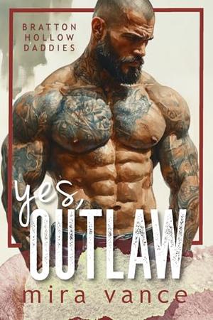 Yes, Outlaw by Mira Vance