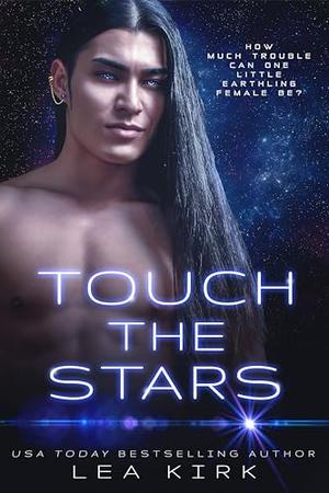 Touch the Stars by Lea Kirk