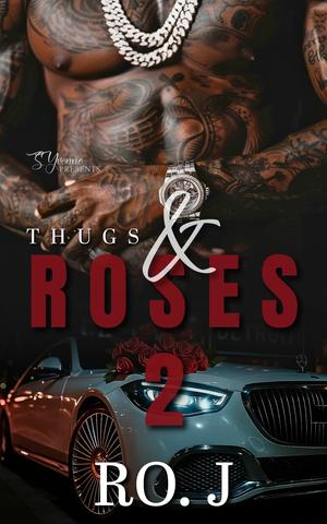 Thugs & Roses 2: Dirty In The D by Ro. J