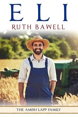Eli: Amish Romance (The Amish Lapp Family #6)