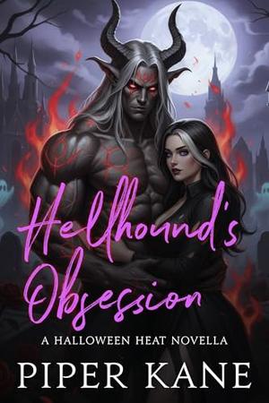Hellhound's Obsession: Paranormal Instalove Heat/Rut Romance by Piper Kane