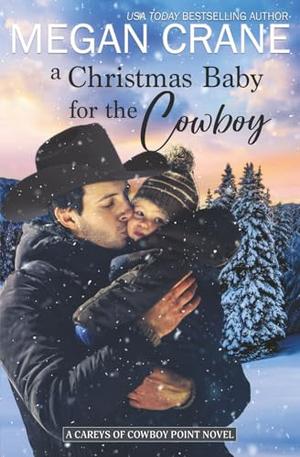A Christmas Baby for the Cowboy by Megan Crane