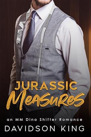 Jurassic Measures by Davidson King