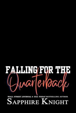 Falling for the Quarterback by Sapphire Knight