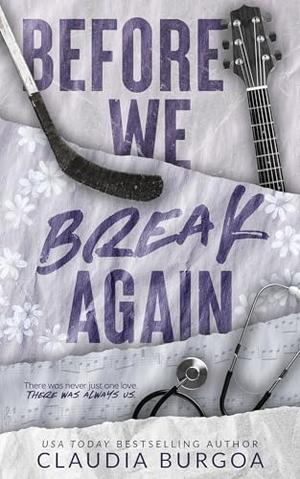 Before We Break Again by Claudia Y. Burgoa