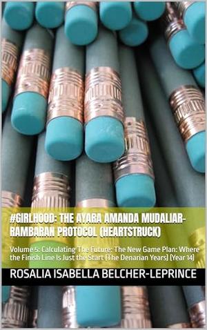 #Girlhood: The Ayara Amanda Mudaliar-Rambaran Protocol by Rosalia Isabella Belcher-LePrince
