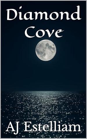 Diamond Cove by A.J. Estelliam