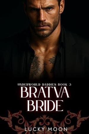 Bratva Bride by Lucky Moon
