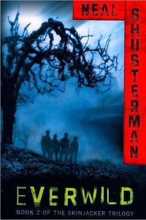 Everwild by Neal Shusterman