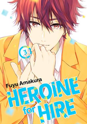Heroine for Hire, Vol. 3 by Fuyu Amakura