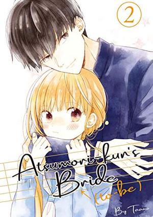 Atsumori-kun's Bride-to-Be, Vol. 2 (あつもりくんのお嫁さん（←未定）[Atsumori-kun no Oyome-san (←Mitei)] #2) by Taamo
